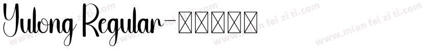 Yulong Regular字体转换